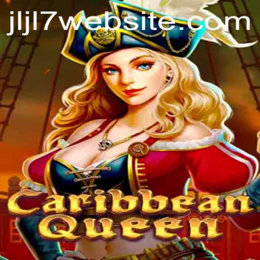 Dive into the Exciting World of CaribbeanQueen: Explore, Play, and Conquer with JLJL7