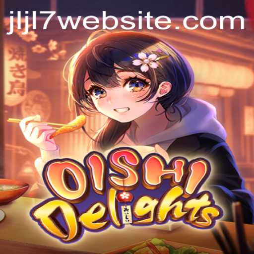 Explore the World of OishiDelights: A Comprehensive Guide to OishiDelights and the JLJL7 Expansion